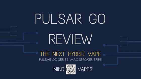 The Pulsar Go Review - The Next Hybrid Vape